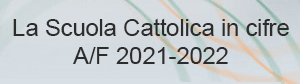La scuola cattolica in cifre - A/F 2021/2022